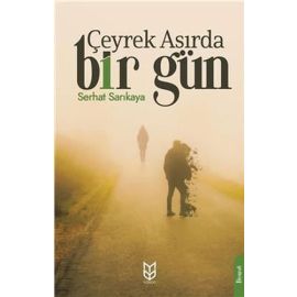 Çeyrek Asırda Bir Gün