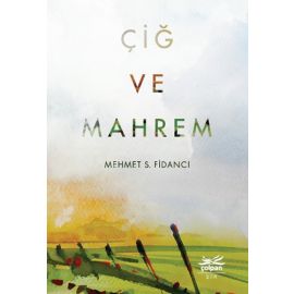 Çiğ ve Mahrem