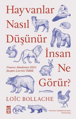 Hayvanlar Nasıl Düşünür İnsan Ne Görür
