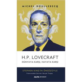 H P Lovecraft Dünyaya Karşı Hayata Karşı