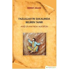 Fazlullah ın Sakalında Beliren Tanrı
