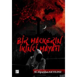 Bir Hackerin İkinci Hayatı