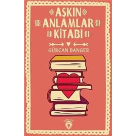 Aşkın Anlamlar Kitabı