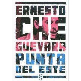 Ernesto Che Guevara Punta Del Este