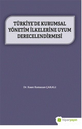 Türkiye de Kurumsal Yönetim İlkelerine Uyum Derecelendirmesi