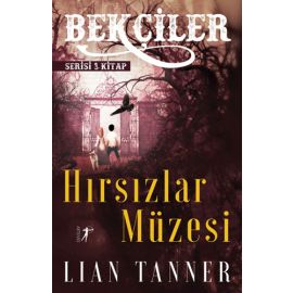 Hırsızlar Müzesi Bekçiler Serisi 1 Kitap