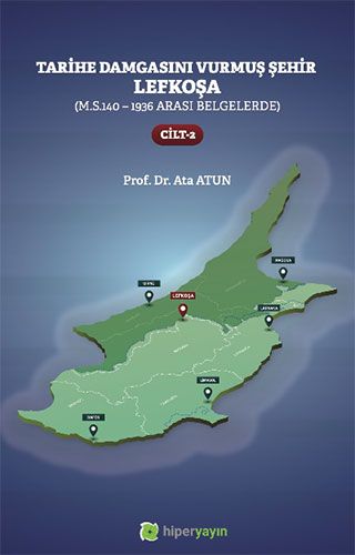Tarihe Damgasını Vurmuş Şehir Lefkoşa Cilt 3