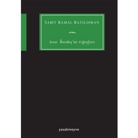 Sezai Karakoç un Coğrafyası