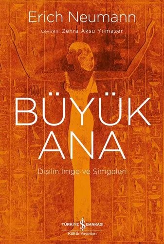 Büyük Ana Dişilin İmge ve Simgeleri
