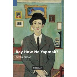 Bay How Ne Yapmalı