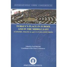Turkey s Place In Europe and In The Middle East