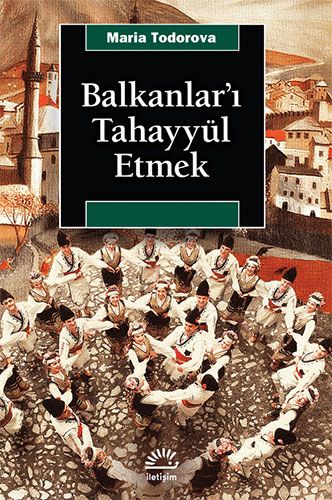 Balkanlar ı Tahayyül Etmek
