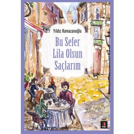 Bu Sefer Lila Olsun Saçlarım