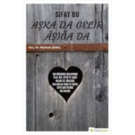 Sıfat Bu Aşka Da Gelir Aşığa Da