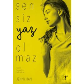 Sensiz Yaz Olmaz