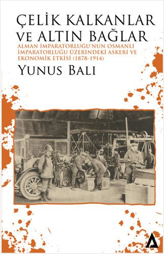 Çelik Kalkanlar ve Altın Bağlar