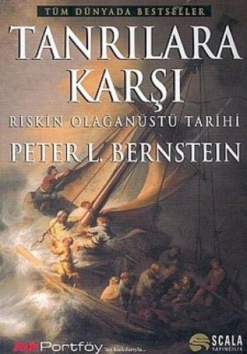 Tanrılara Karşı Riskin Olağanüstü Tarihi