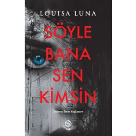 Söyle Bana Sen Kimsin