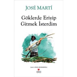 Göklerde Eriyip Gitmek İsterdim