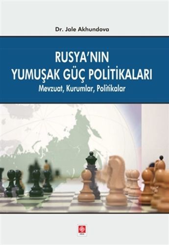 Rusya nın Yumuşak Güç Politikaları