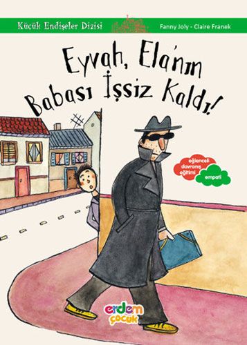 Eyvah Ela nın Babası İşsiz Kaldı