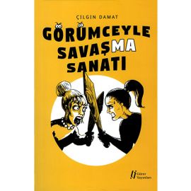 Görümceyle Savaşma Sanatı