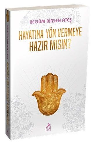 Hayatına Yön Vermeye Hazır mısın