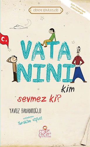 Vatanını Kim Sevmez ki