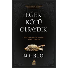 Eğer Kötü Olsaydık