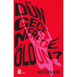Dün Gece Nerede Öldün
