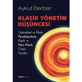 Klasik Yönetim Düşüncesi