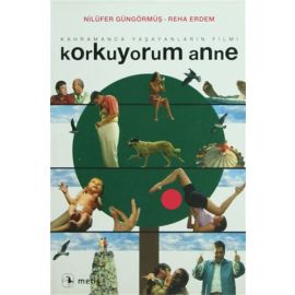 Korkuyorum Anne