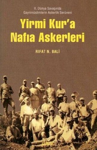 Yirmi Kur a Nafıa Askerleri