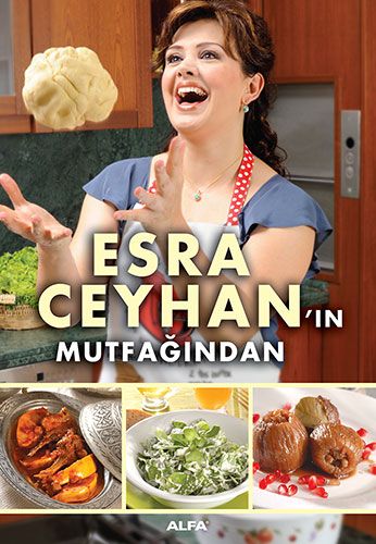 Esra Ceyhan ın Mutfağından