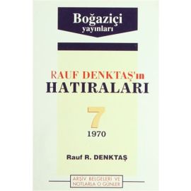 Rauf Denktaş ın Hatıraları Cilt 4 1967 Arşiv Belgeleri ve Notlarla O Günler
