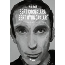 Sert Çocuklara Sert Oyuncaklar