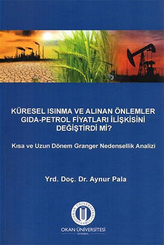 Küresel Isınma ve Alınan Önlemler Gıda Petrol Fiyatları İlişkisini Değiştirdi mi