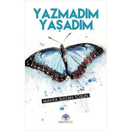 Yazmadım Yaşadım