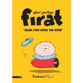 Fırat Gelme Evde Köpek Var Bizim