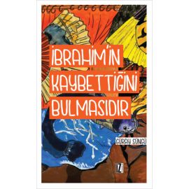 İbrahim in Kaybettiğini Bulmasıdır