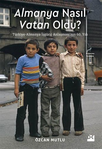 Almanya Nasıl Vatan Oldu