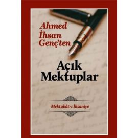 Açık Mektuplar Ahmed İhsan Genç ten