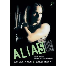 Alias Çaylak Ajan Saklı Hayat