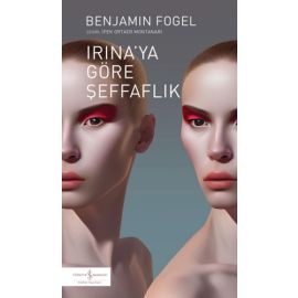 Irina ya Göre Şeffaflık