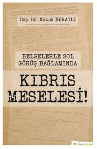 Belgelerle Sol Görüş Bağlamında Kıbrıs Meselesi