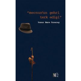 Mecnun un Şehri Terk Edişi