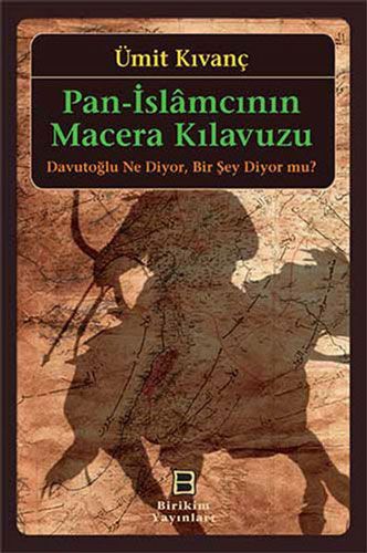 Pan İslamcının Macera Kılavuzu