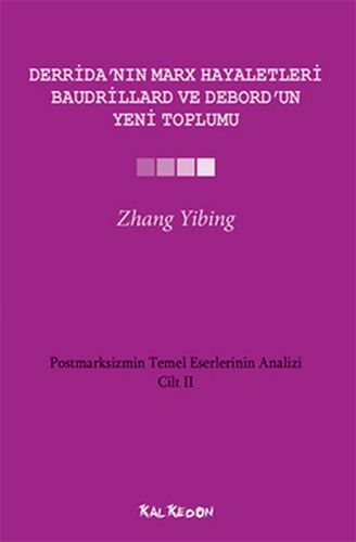 Derrida nın Marx Hayaletleri Baudrillard ve Debord un Yeni Toplumu