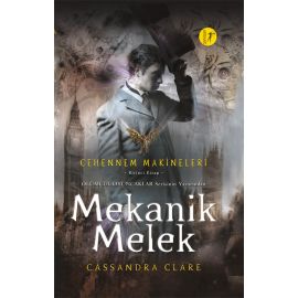 Cehennem Makineleri Birinci Kitap Mekanik Melek