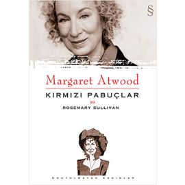 Margaret Atwood Kırmızı Pabuçlar